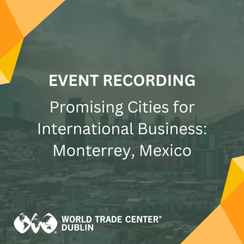 Promising Cities for International Business: Monterrey, Mexico